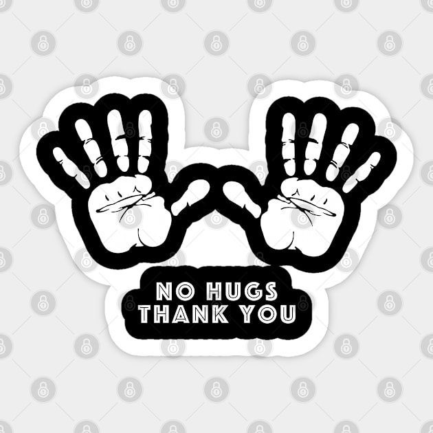 No hugs Sticker by just3luxxx